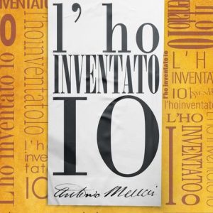 lho inventato io lho inventato io